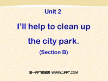《I’ll help to clean up the city parks》PPT课件5-第一PPT