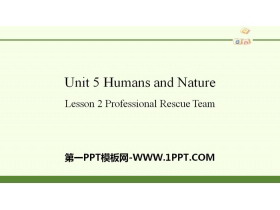 《Huamns and nature》Lesson2 Professional Rescue Team PPT-第一PPT