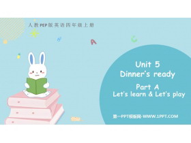 《Dinner’s ready》PartA PPT免费课件(第2课时)-第一PPT