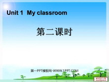 《My classroom》第二课时PPT课件-第一PPT