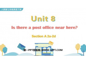 《Is there a post office near here?》SectionA PPT教学课件(第2课时)-第一PPT