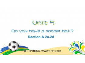 《Do you have a soccer ball?》SectionA PPT课件(第2课时)-第一PPT