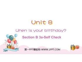 《When is your birthday?》SectionB PPT教学课件(第3课时)-第一PPT