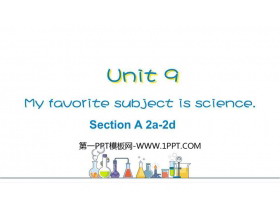 《My favorite subject is science》SectionA PPT教学课件(第2课时)-第一PPT