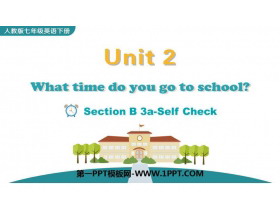 《What time do you go to school?》SectionB PPT教学课件(第3课时)-第一PPT