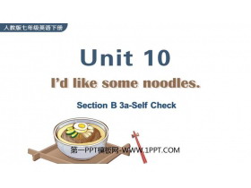 《I’d like some noodles》SectionB PPT教学课件(第3课时)-第一PPT