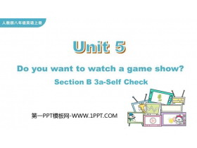 《Do you want to watch a game show?》SectionB PPT教学课件(第3课时)-第一PPT