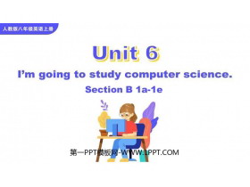 《I’m going to study computer science》SectionB PPT教学课件(第1课时)-第一PPT