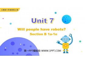 《Will people have robots?》SectionB PPT教学课件(第1课时)-第一PPT
