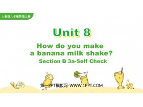 《How do you make a banana milk shake?》SectionB PPT教学课件(第3课时)-第一PPT