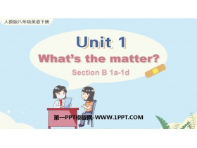 《What’s the matter?》SectionB PPT教学课件(第1课时)-第一PPT