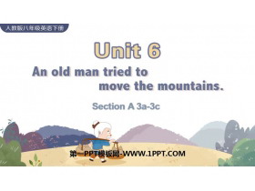 《An old man tried to move the mountains》SectionA PPT教学课件(第2课时)-第一PPT