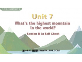 《What’s the highest mountain in the world?》SectionB PPT教学课件(第3课时)-第一PPT