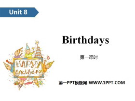 《Brithdays》PPT(第一课时)-第一PPT