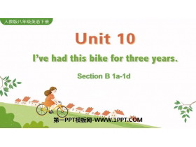 《I’ve had this bike for three years》SectionB PPT教学课件(第1课时)-第一PPT