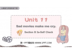 《Sad movies make me cry》SectionB PPT课件下载(第3课时)-第一PPT
