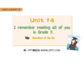 《I remember meeting all of you in Grade 7》SectionA PPT教学课件(第2课时)-第一PPT