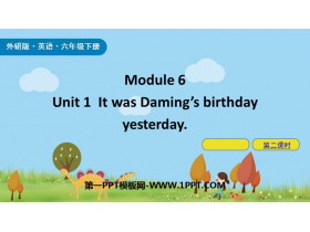《It was Daming’s birthday yesterday》PPT课件(第2课时)-第一PPT