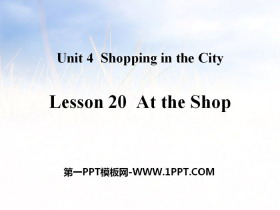 《At the Shop》Shopping in the City PPT教学课件-第一PPT