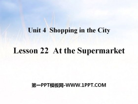 《At the Supermarket》Shopping in the City PPT教学课件-第一PPT