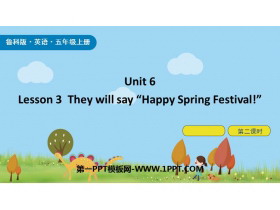 《They will say ＂Happy Spring Festival!＂》Spring Festival PPT课件(第2课时)-第一PPT