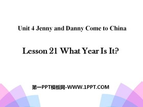 《What Year Is It?》Jenny and Danny Come to China PPT-第一PPT