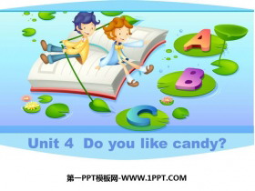 《Do you like candy》PPT精品课件-第一PPT