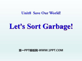 《Let's Sort Garbage》Save Our World! PPT课件-第一PPT