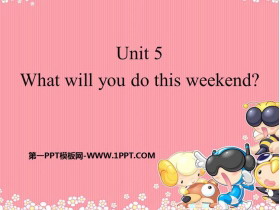 《What will you do this weekend?》PPT精品课件-第一PPT