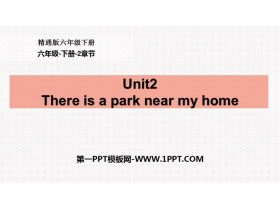 《There is a park near my home》PPT课件下载-第一PPT