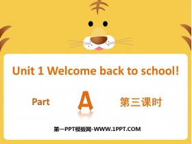 《Welcome back to school》Part A PPT课件(第三课时)-第一PPT