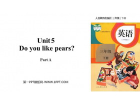 《Do you like pears》Part A PPT课件(第2课时)-第一PPT