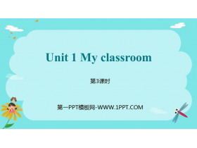 《My classroom》PPT课件(第3课时)-第一PPT