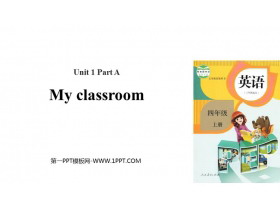 《My classroom》Part A PPT课件(第3课时)-第一PPT