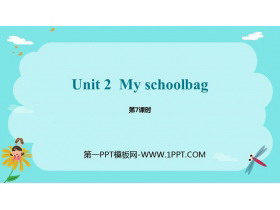 《My schoolbag》PPT课件(第7课时)-第一PPT