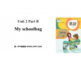 《My schoolbag》Part B PPT课件(第3课时)-第一PPT