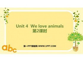 《We love animals》PPT免费课件(第2课时)-第一PPT