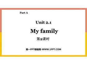 《My family》Part A PPT下载(第2课时)-第一PPT