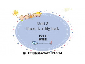 《There is a big bed》PartB PPT课件(第3课时)-第一PPT