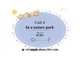 《In a nature park》PartB PPT课件(第2课时)-第一PPT