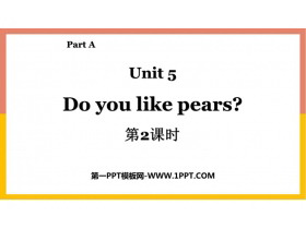 《Do you like pears?》Part A PPT教学课件(第2课时)-第一PPT