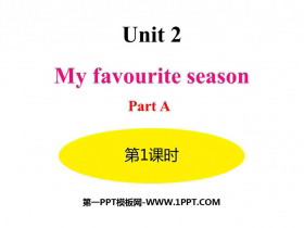 《My favourite season》PartA PPT(第1课时)-第一PPT