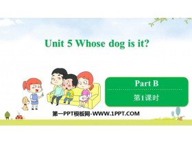 《Whose dog is it?》PartB PPT课件(第1课时)-第一PPT