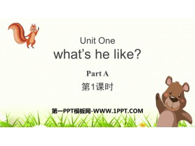《What’s he like?》Part A PPT课件下载(第1课时)-第一PPT