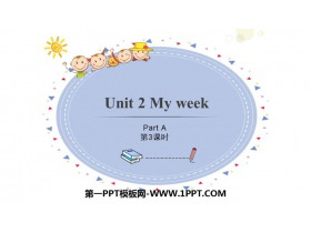 《My week》Part A PPT课件下载(第3课时)-第一PPT