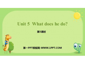 《What does he do?》PPT课件(第5课时)-第一PPT