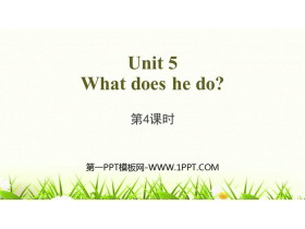 《What does he do?》PPT(第4课时)-第一PPT