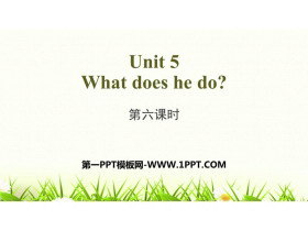 《What does he do?》PPT(第6课时)-第一PPT