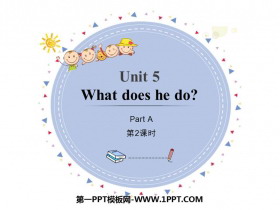 《What does he do?》PartA PPT(第2课时)-第一PPT