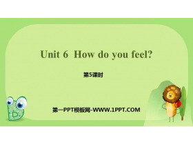 《How do you feel?》PPT课件(第5课时)-第一PPT